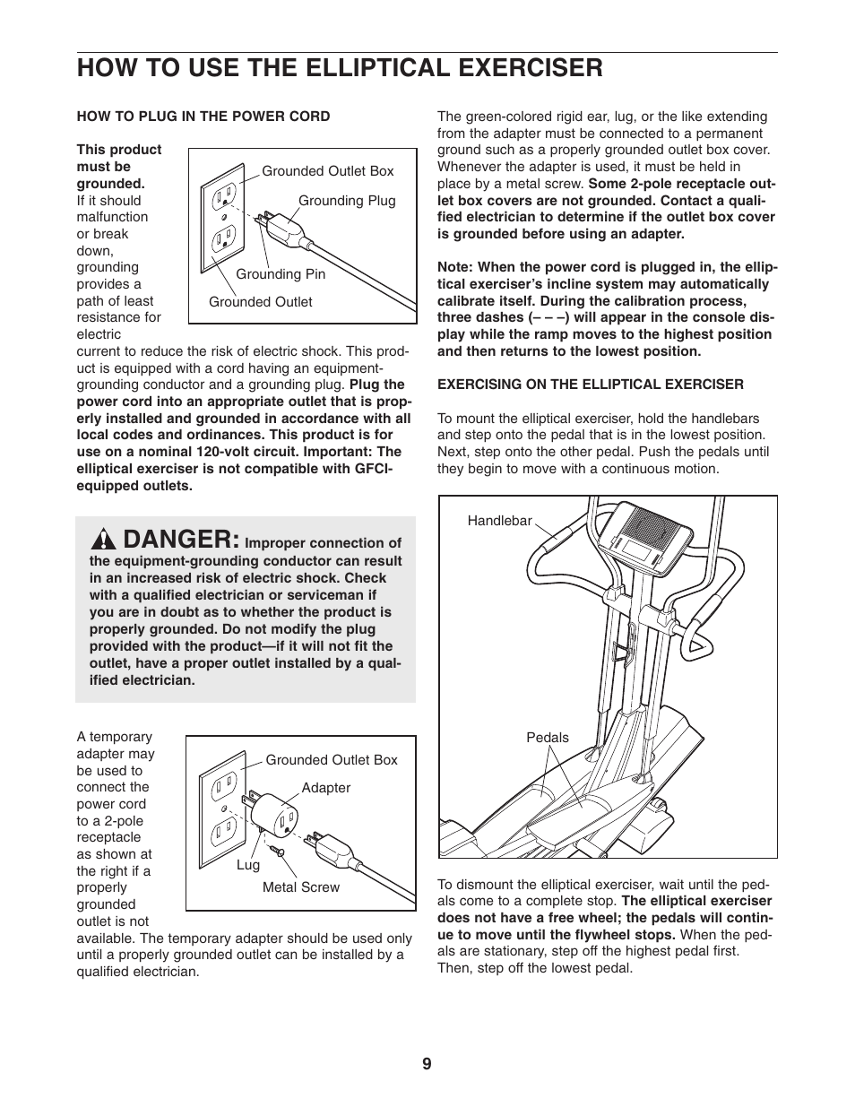 Danger, How to use the elliptical exerciser | NordicTrack CX 998 NEL7095.2 User Manual | Page 9 / 28