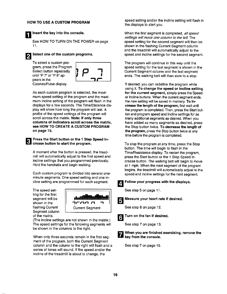 Insert the key into the console, Select one of the custom programs, Measure your heart rate if desired | Turn on the fan if desired | NordicTrack C2255 NTL07806.2 User Manual | Page 16 / 32