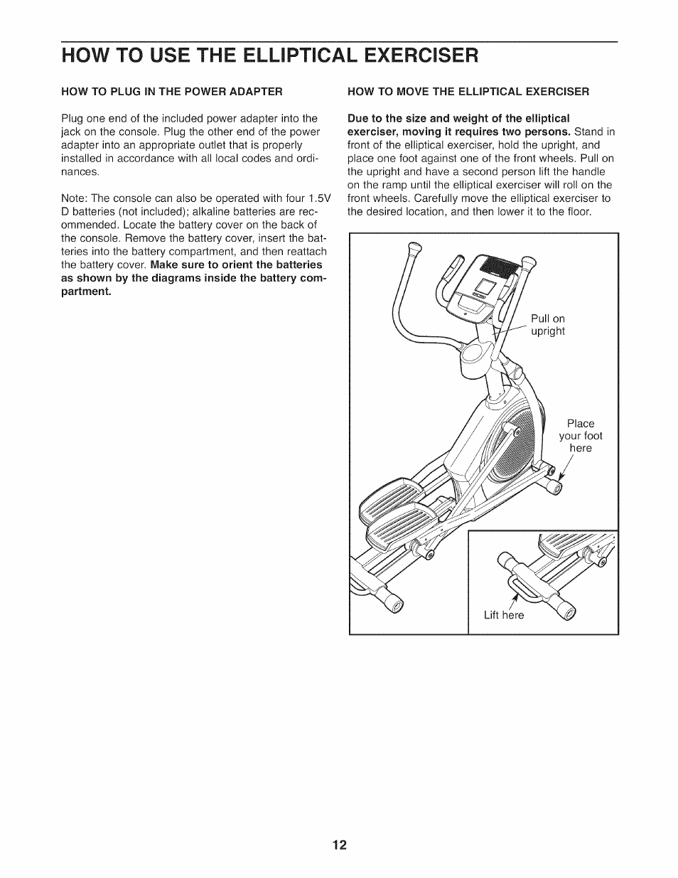 How to plug in the power adapter, How to move the elliptical exerciser, How to use the elliptical exerciser | NordicTrack NTEL07808.1 User Manual | Page 12 / 28