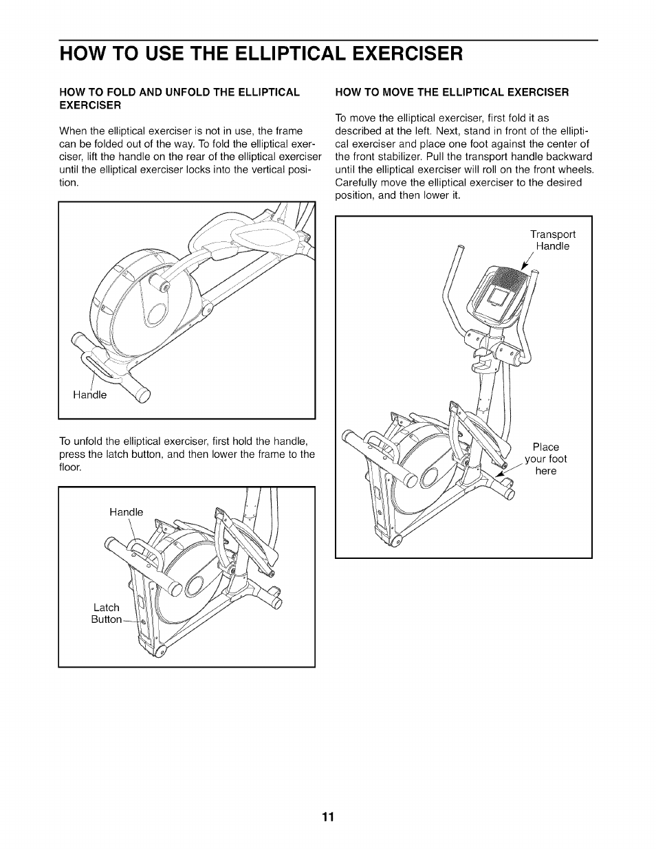How to use the elliptical exerciser, How to fold and unfold the elliptical exerciser, How to move the elliptical exerciser | NordicTrack AUDIOSTRIDER NTEL7506.0 User Manual | Page 11 / 28