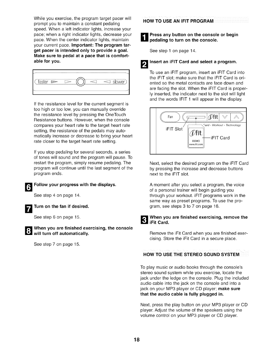 How to use an ifit program, Follow your progress with the displays, Turn on the fan if desired | Insert an ifit card and select a program, How to use the stereo sound system | NordicTrack AUDIOSTRIDER NTEL7506.0 User Manual | Page 18 / 28