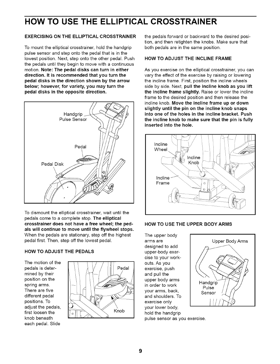 How to use the elliptical crosstrainer, Exercising on the elliptical crosstrainer, How to adjust the pedals | How to adjust the incline frame | NordicTrack CX 920 831.28353 User Manual | Page 9 / 24