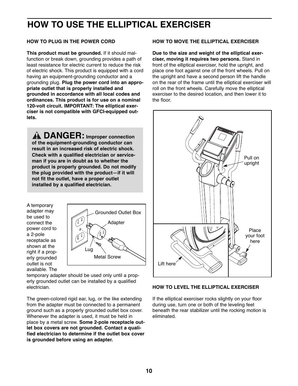 Danger, How to use the elliptical exerciser | NordicTrack COMMERCIAL NTEL16907.0 User Manual | Page 10 / 28