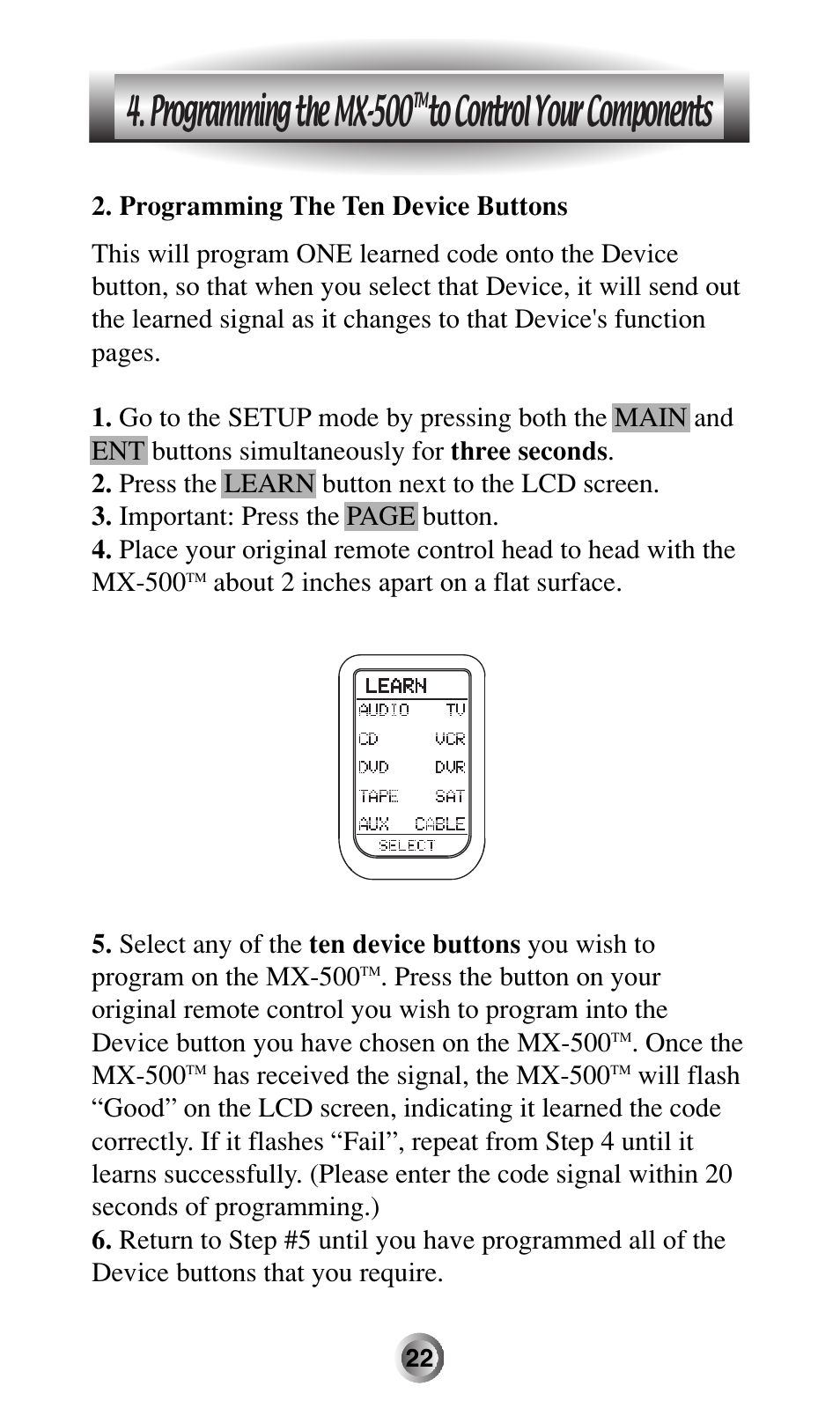 Programming the mx-500, Once the mx-500, Has received the signal, the mx-500 | Universal Remote Control (URS) MX-500 User Manual | Page 23 / 80