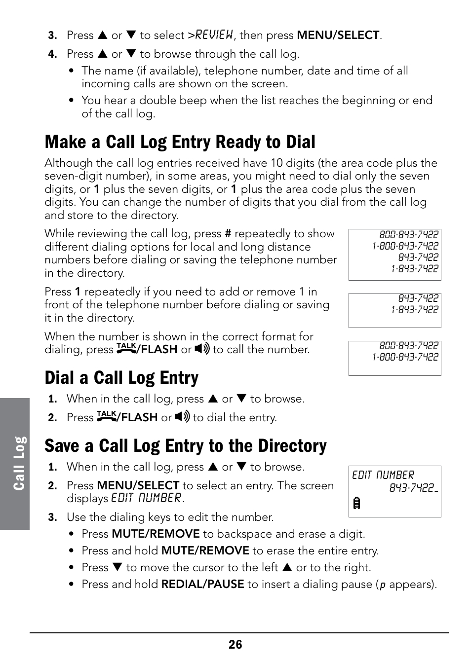 Make a call log entry ready to dial, Dial a call log entry, Save a call log entry to the directory | Cal l lo g | Radio Shack 43-326 User Manual | Page 26 / 48