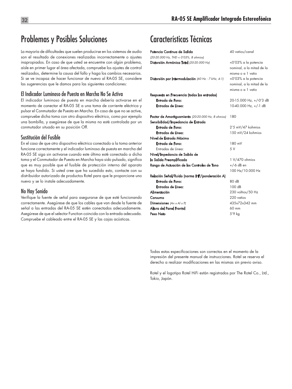 Problemas y posibles soluciones, Características técnicas, Ra-05 se ampliﬁcador integrado estereofónico | Sustitución del fusible, No hay sonido | ROTEL RA-05 SE User Manual | Page 32 / 64