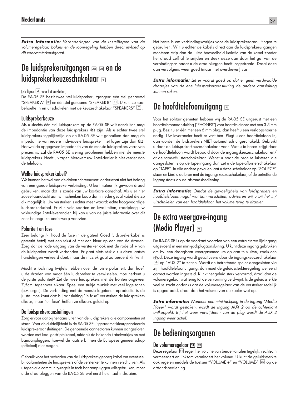 De luidsprekeruitgangen, En de luidsprekerkeuzeschakelaar, De hoofdtelefoonuitgang | De extra weergave-ingang (media player), De bedieningsorganen | ROTEL RA-05 SE User Manual | Page 37 / 64