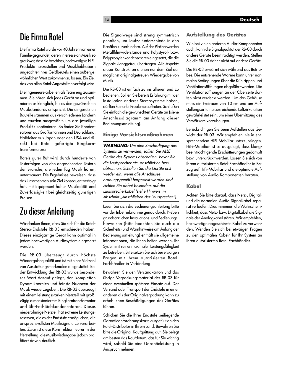 Aufstellung des gerätes, Kabel, Netzspannung und bedienung netzeingang | Die firma rotel, Zu dieser anleitung | ROTEL RB-03 User Manual | Page 15 / 40