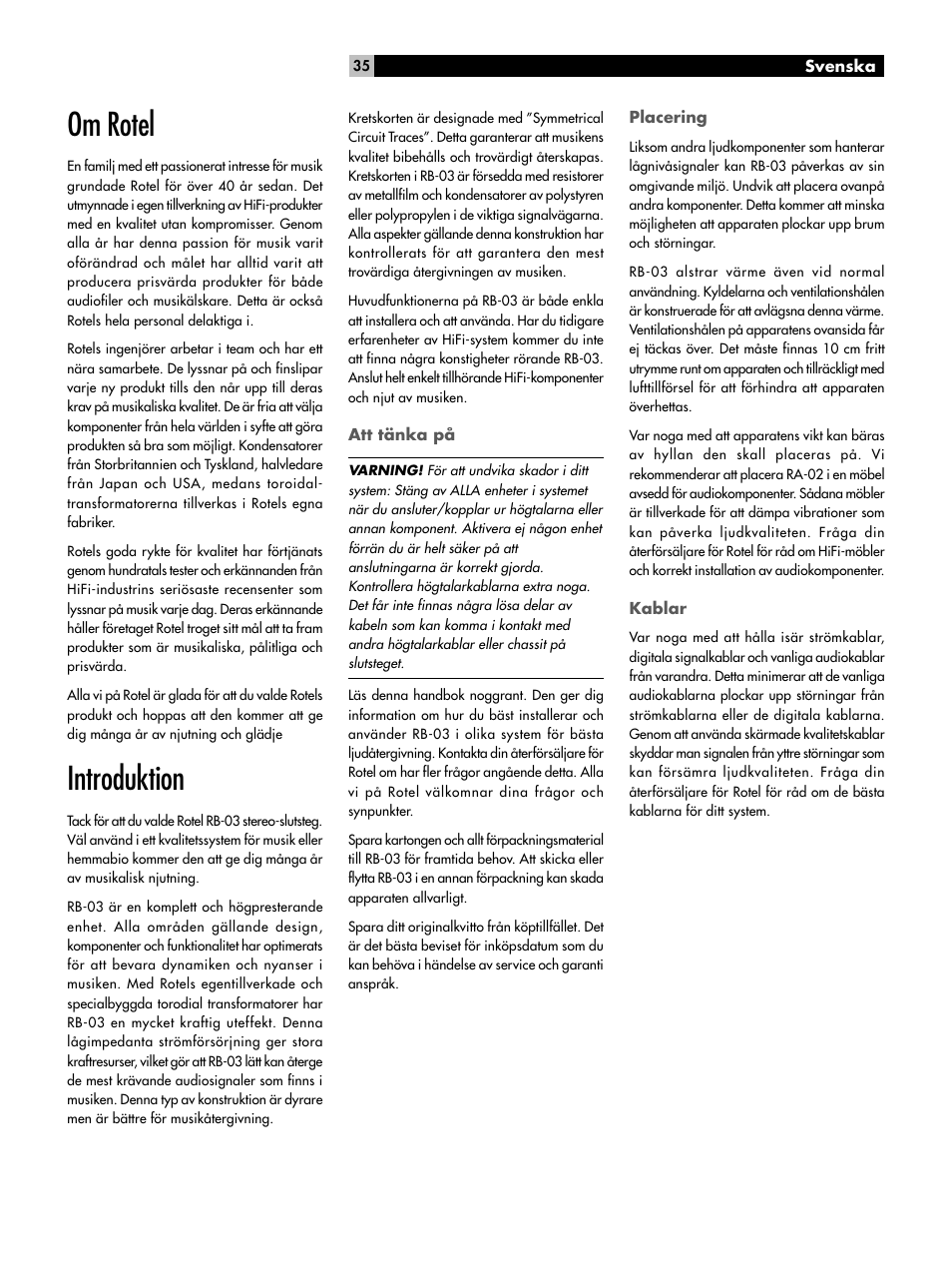 Om rotel introduktion att tänka på, Placering, Kablar | Om rotel, Introduktion | ROTEL RB-03 User Manual | Page 35 / 40