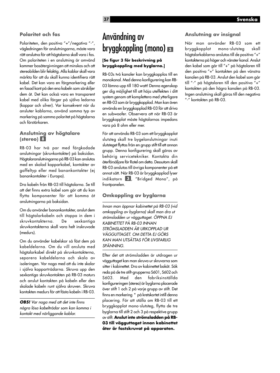 Polaritet och fas, Anslutning av högtalare (stereo), Användning av bryggkoppling (mono) | Omkoppling av byglarna, Anslutning av insignal, Felsökning | ROTEL RB-03 User Manual | Page 37 / 40