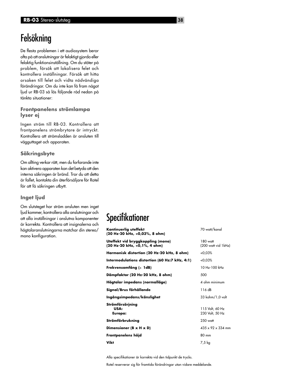 Frontpanelens strömlampa lyser ej, Säkringsbyte, Inget ljud | Specifikationer, Felsökning | ROTEL RB-03 User Manual | Page 38 / 40