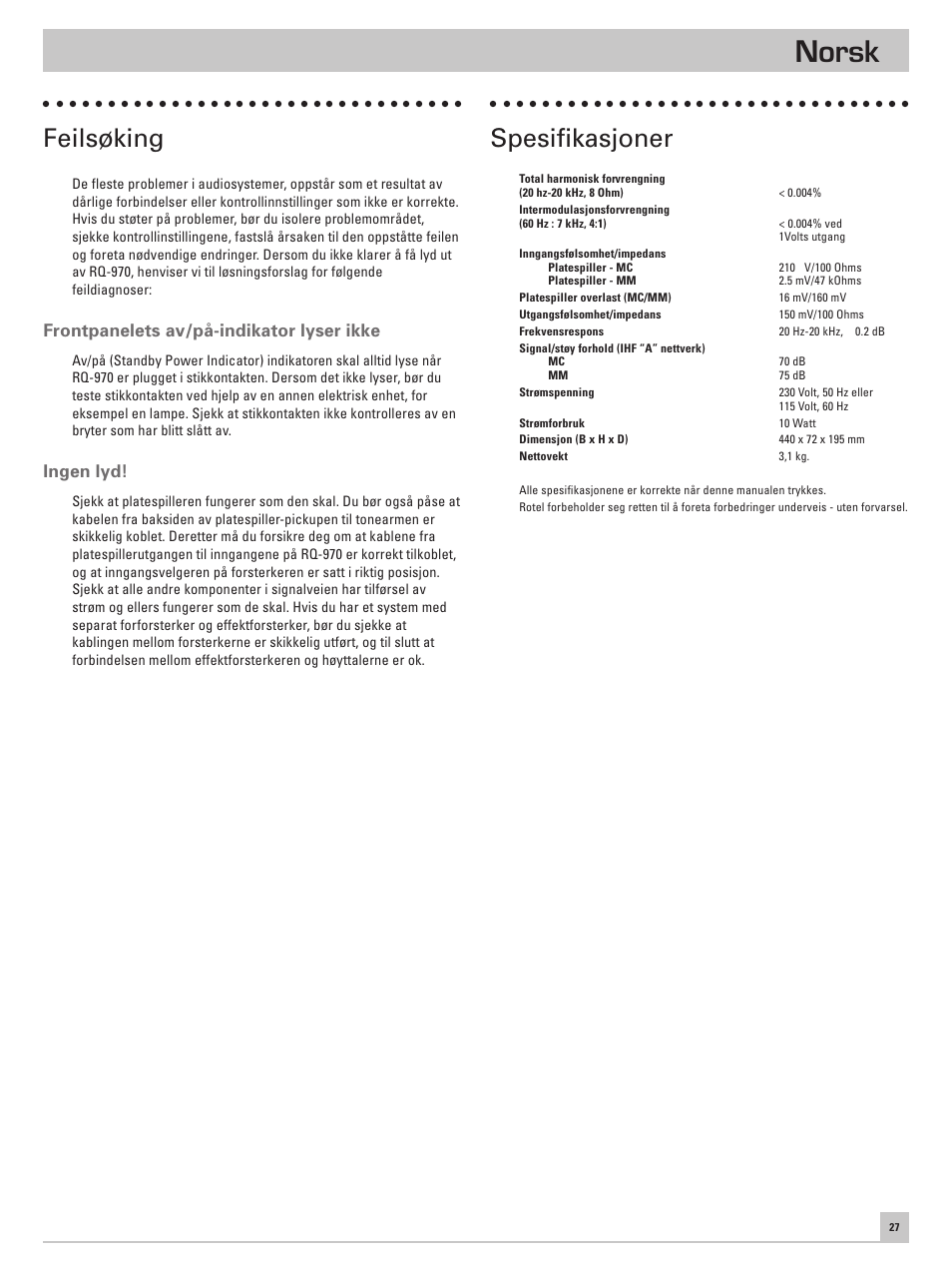 Norsk, Feilsøking, Spesifikasjoner | Frontpanelets av/på-indikator lyser ikke, Ingen lyd | ROTEL RQ-970 User Manual | Page 31 / 32