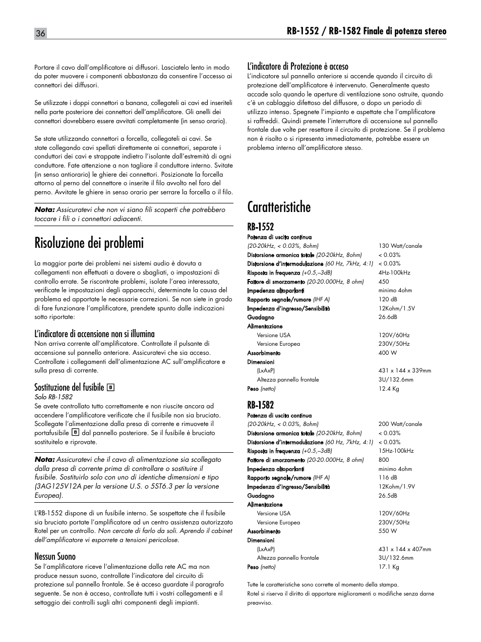 Risoluzione dei problemi, Caratteristiche, L’indicatore di accensione non si illumina | Sostituzione del fusibile, Nessun suono, Rb-1552, Rb-1582 | ROTEL RB-1582 User Manual | Page 36 / 48