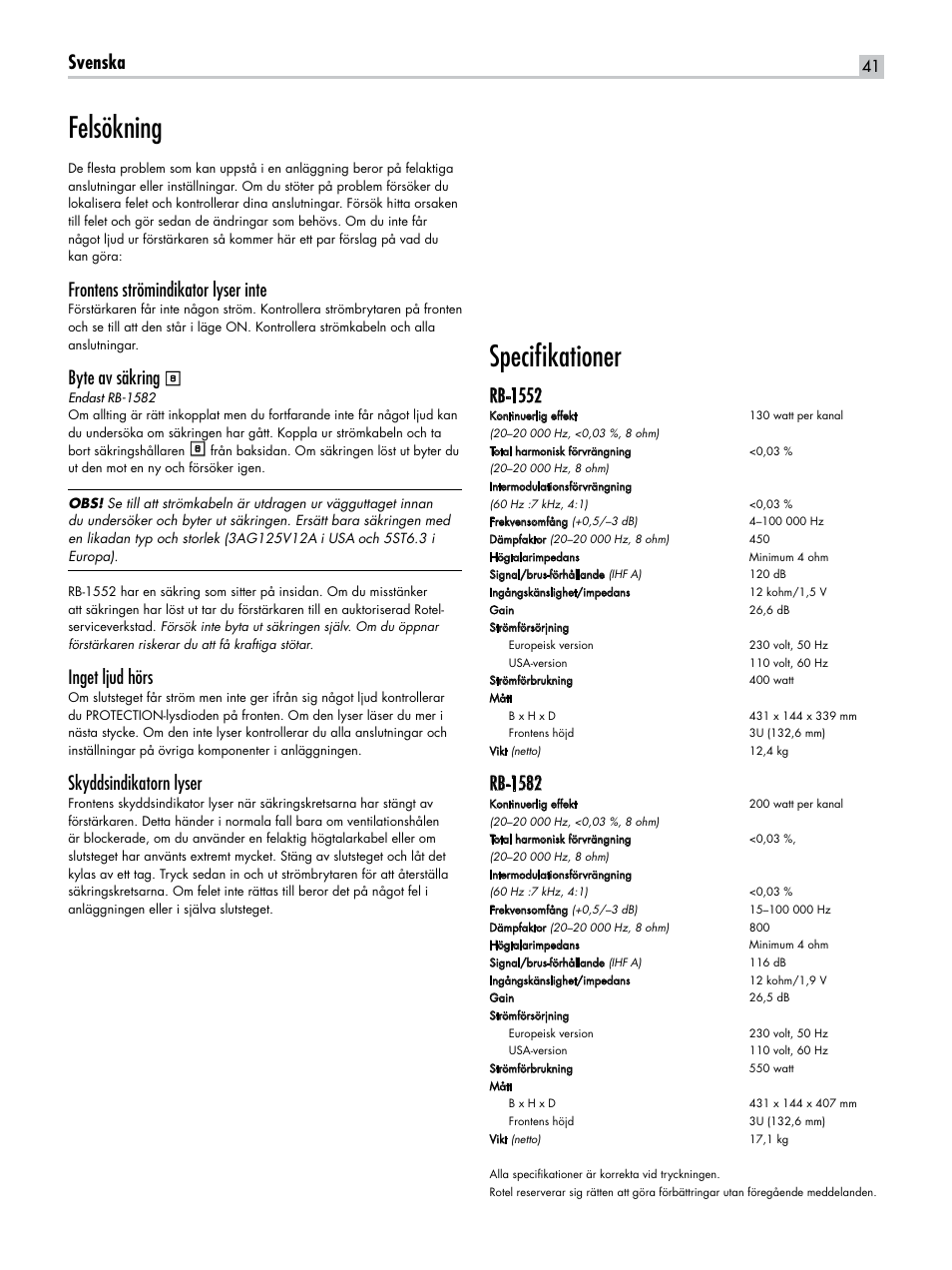 Felsökning, Specifikationer, Svenska | Frontens strömindikator lyser inte, Byte av säkring, Inget ljud hörs, Skyddsindikatorn lyser, Rb-1552, Rb-1582 | ROTEL RB-1582 User Manual | Page 41 / 48