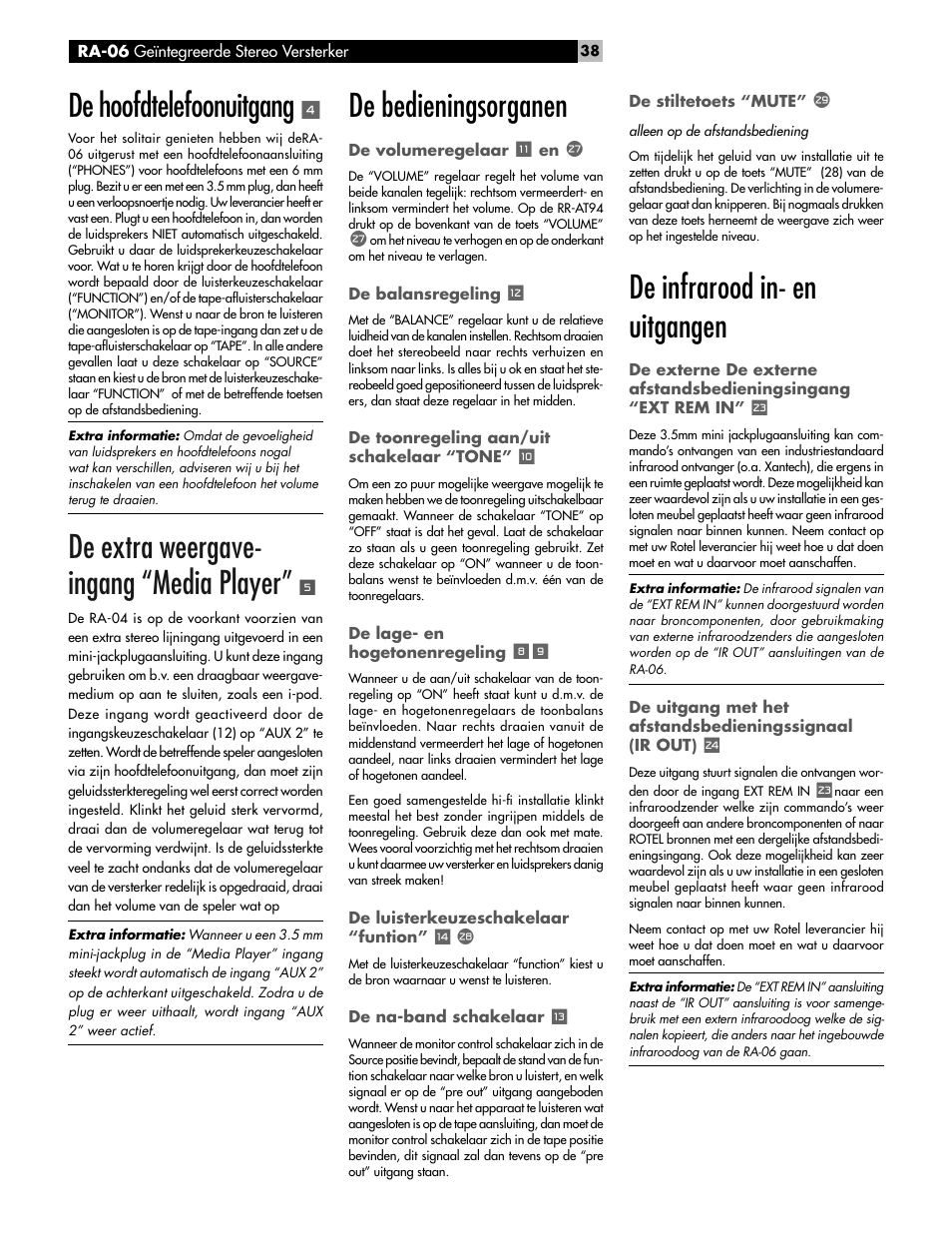 De hoofdtelefoonuitgang, De extra weergave- ingang “media player, De bedieningsorganen | De infrarood in- en uitgangen | ROTEL RA-06 User Manual | Page 38 / 56