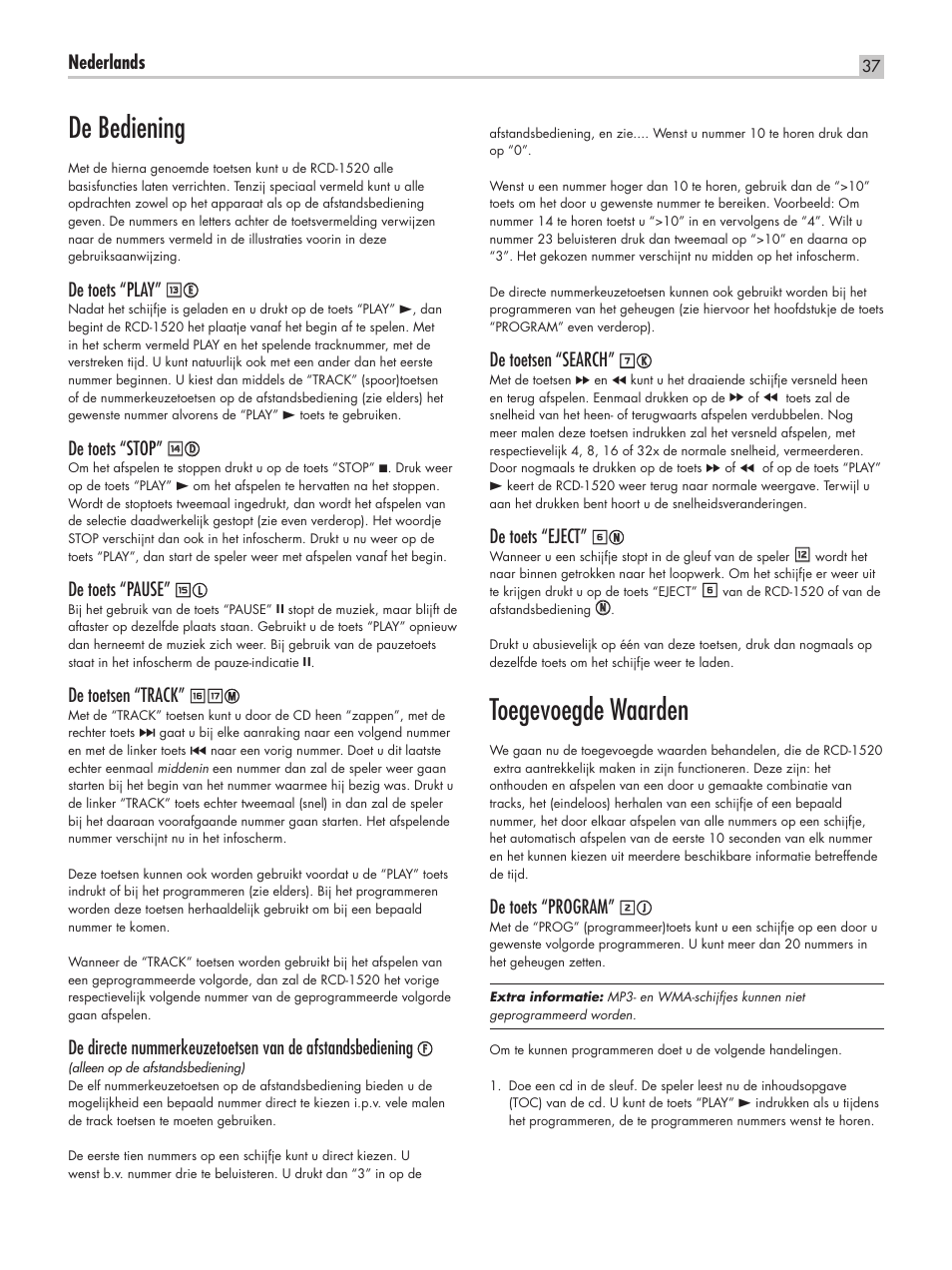 Toegevoegde waarden, De bediening, Nederlands | De toetsen “search, De toets “eject, De toets “program, De toets “play, De toets “stop, De toets “pause, De toetsen “track | ROTEL RCD-1520 User Manual | Page 37 / 64