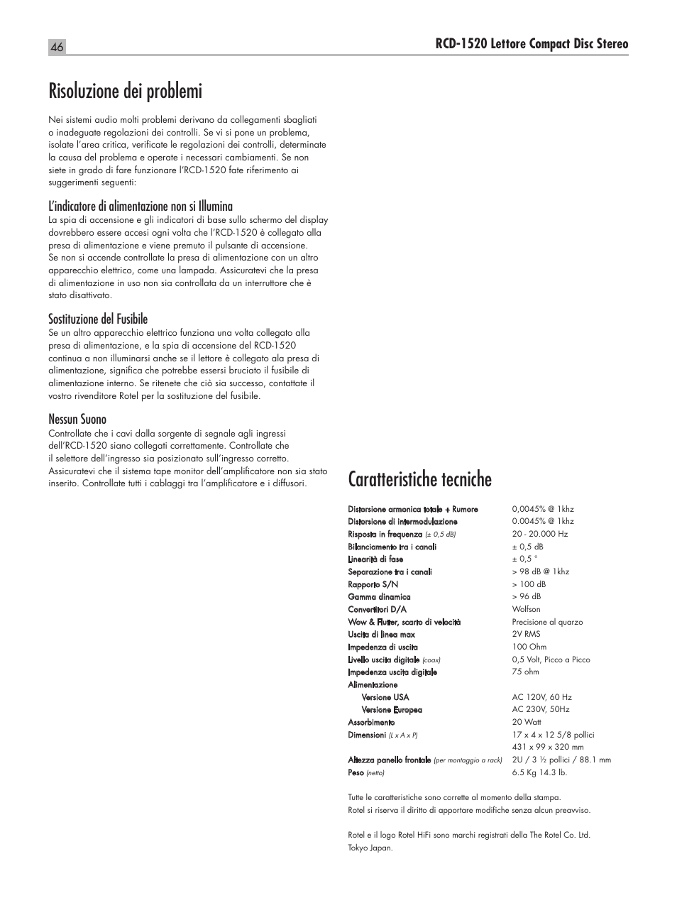 Caratteristiche tecniche, Risoluzione dei problemi, Rcd-1520 lettore compact disc stereo | L’indicatore di alimentazione non si illumina, Sostituzione del fusibile, Nessun suono | ROTEL RCD-1520 User Manual | Page 46 / 64