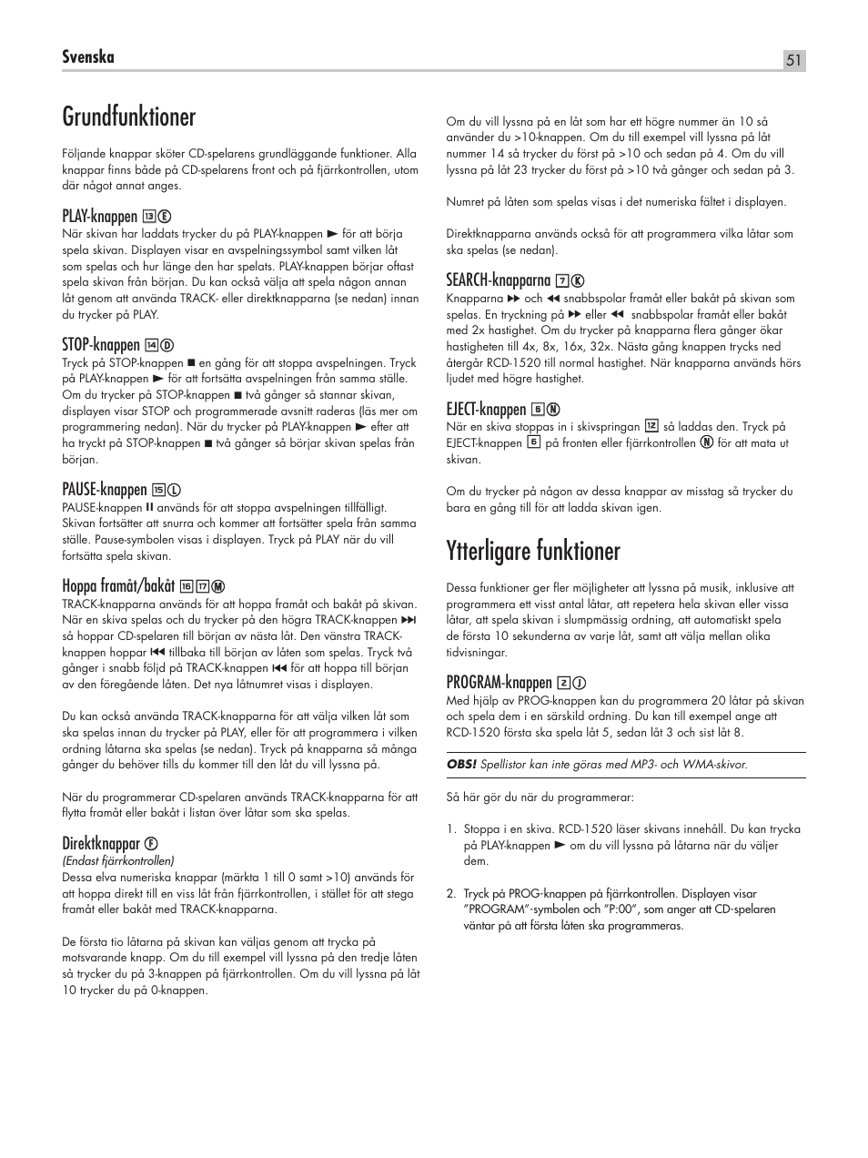 Ytterligare funktioner, Grundfunktioner, Svenska | Search-knapparna, Eject-knappen, Program-knappen, Play-knappen, Stop-knappen, Pause-knappen, Hoppa framåt/bakåt | ROTEL RCD-1520 User Manual | Page 51 / 64