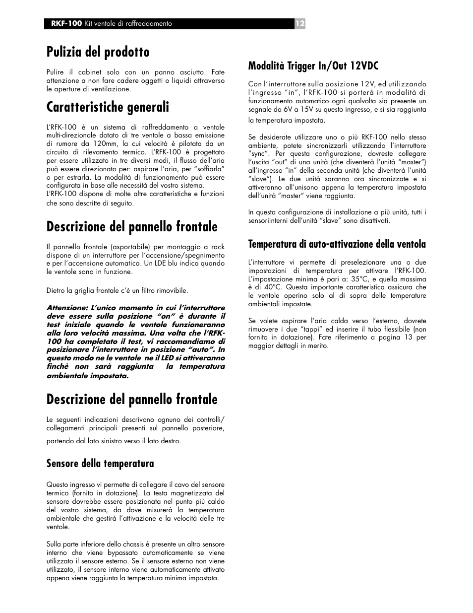 Pulizia del prodotto, Caratteristiche generali, Descrizione del pannello frontale | Modalità trigger in/out 12vdc, Temperatura di auto-attivazione della ventola, Sensore della temperatura | ROTEL RKF-100 User Manual | Page 12 / 26