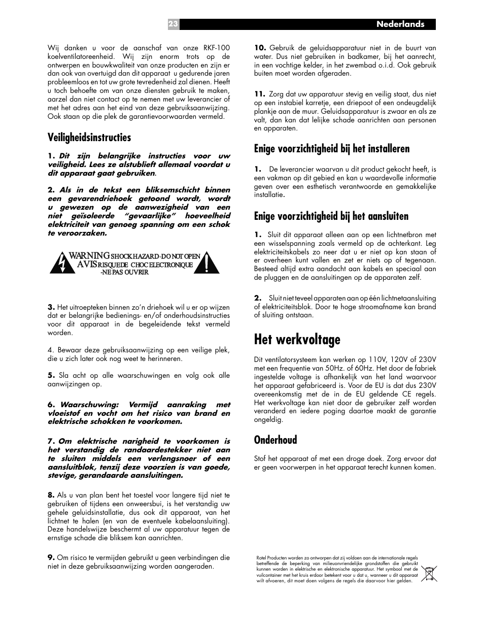 Het werkvoltage, Enige voorzichtigheid bij het installeren, Enige voorzichtigheid bij het aansluiten | Onderhoud, Veiligheidsinstructies, Av avis is wa warni rning ng | ROTEL RKF-100 User Manual | Page 23 / 26