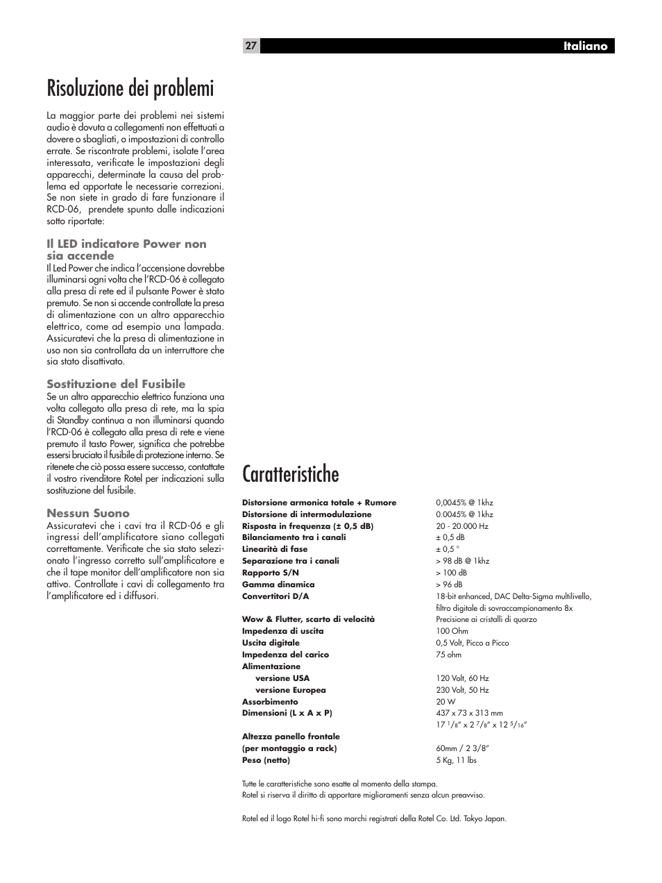 Caratteristiche, Risoluzione dei problemi, Italiano | Il led indicatore power non sia accende, Sostituzione del fusibile, Nessun suono | ROTEL RCD-06 User Manual | Page 27 / 52