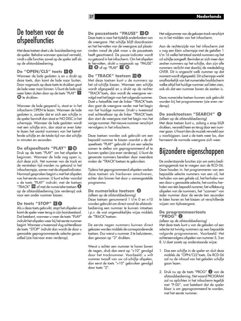 De toetsen voor de afspeelfuncties, Bijzondere eigenschappen | ROTEL RCD-06 User Manual | Page 37 / 52