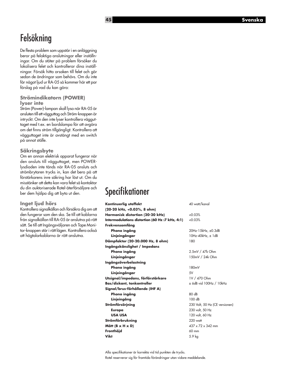 Speciﬁkationer, Felsökning, Svenska | Strömindikatorn (power) lyser inte, Säkringsbyte, Inget ljud hörs | ROTEL RA-05 User Manual | Page 45 / 52