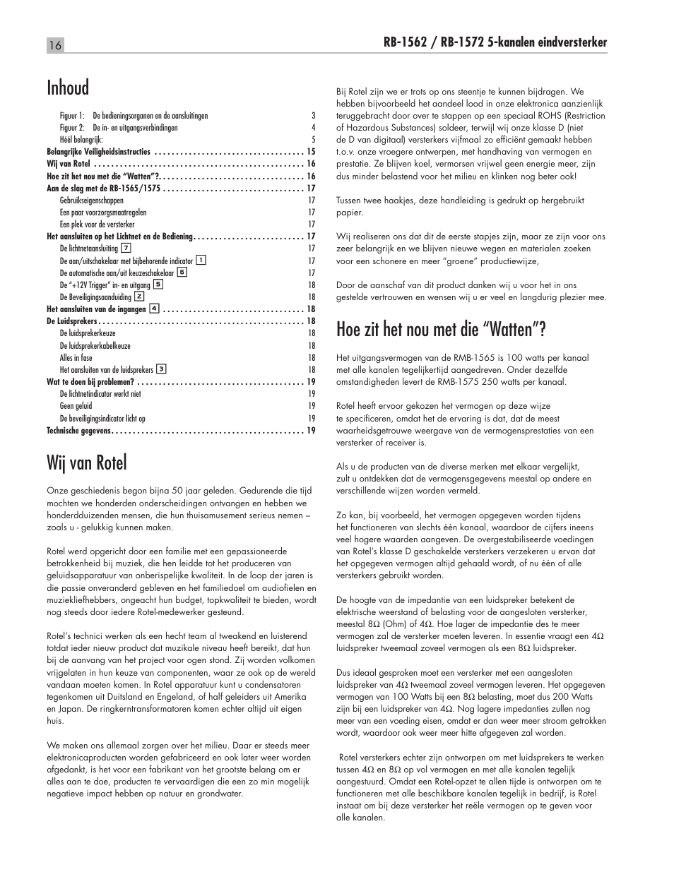 Wij van rotel, Hoe zit het nou met die “watten, Inhoud | ROTEL Five Channel Power Amplifier RMB-1565 User Manual | Page 16 / 26