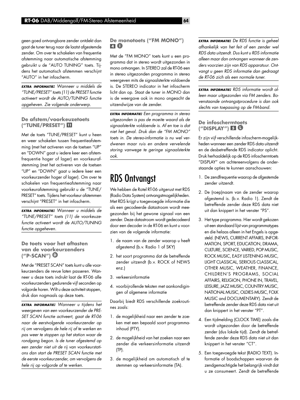 De afstem/voorkeuzetoets (“tune/preset”), De monotoets (“fm mono”), Rds ontvangst | De infoschermtoets (“display”), De afstem/voorkeuzetoets, Tune/preset”) de toets voor het aftasten van de, Rds ontvangst de infoschermtoets (“display”) | ROTEL RT-06 User Manual | Page 64 / 89