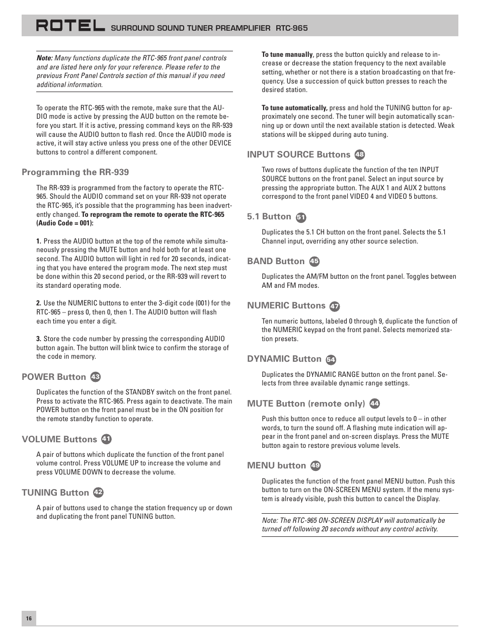 Programming the rr-939, Power button, Volume buttons | Tuning button, Input source buttons, 1 button, Band button, Numeric buttons, Dynamic button, Mute button (remote only) | ROTEL RTC-965 User Manual | Page 16 / 24