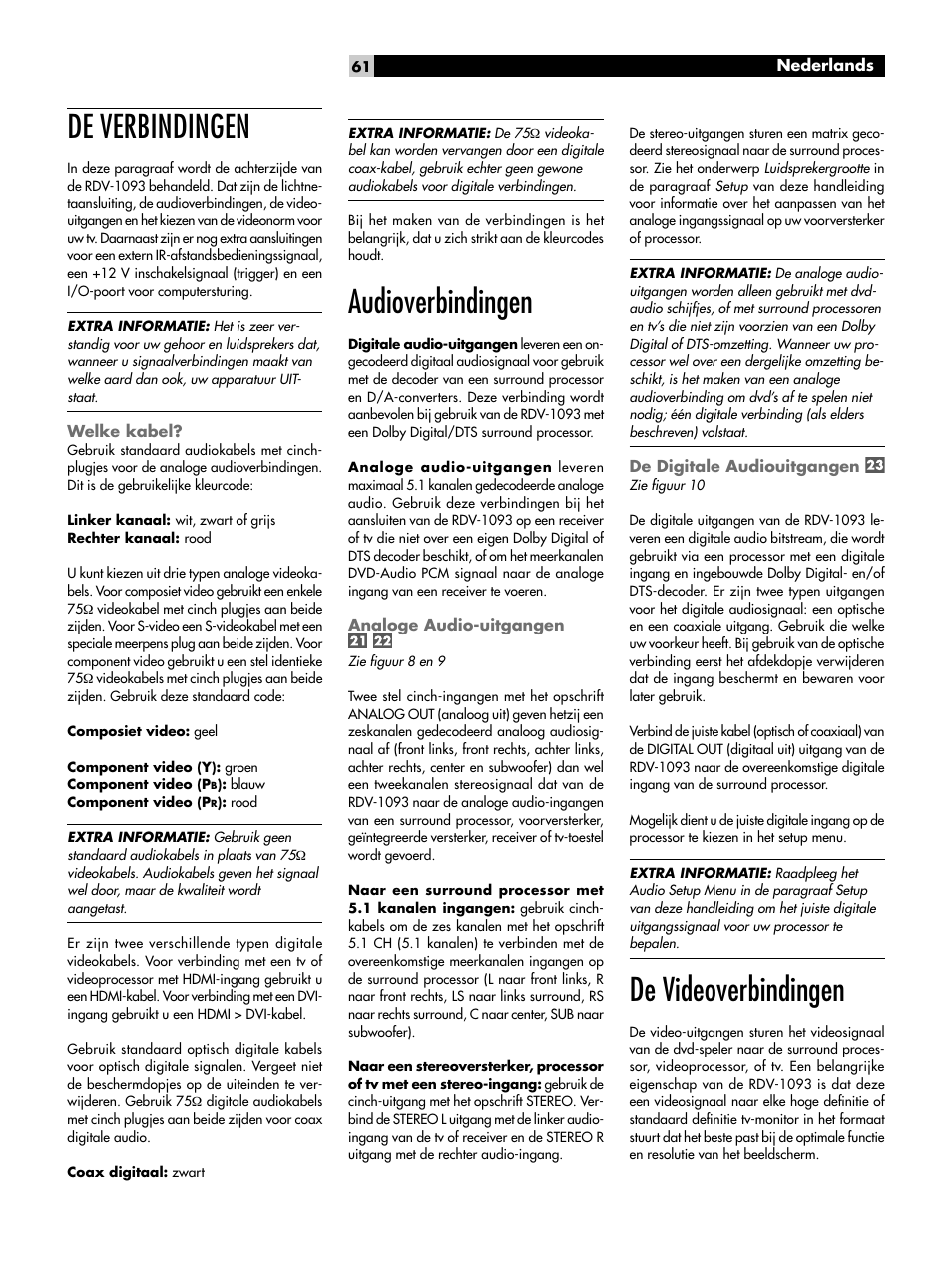 De verbindingen, Welke kabel, Audioverbindingen | Analoge audio-uitgangen, De digitale audiouitgangen, De videoverbindingen | ROTEL DVD Audio/Video Player RDV-1093 User Manual | Page 61 / 104