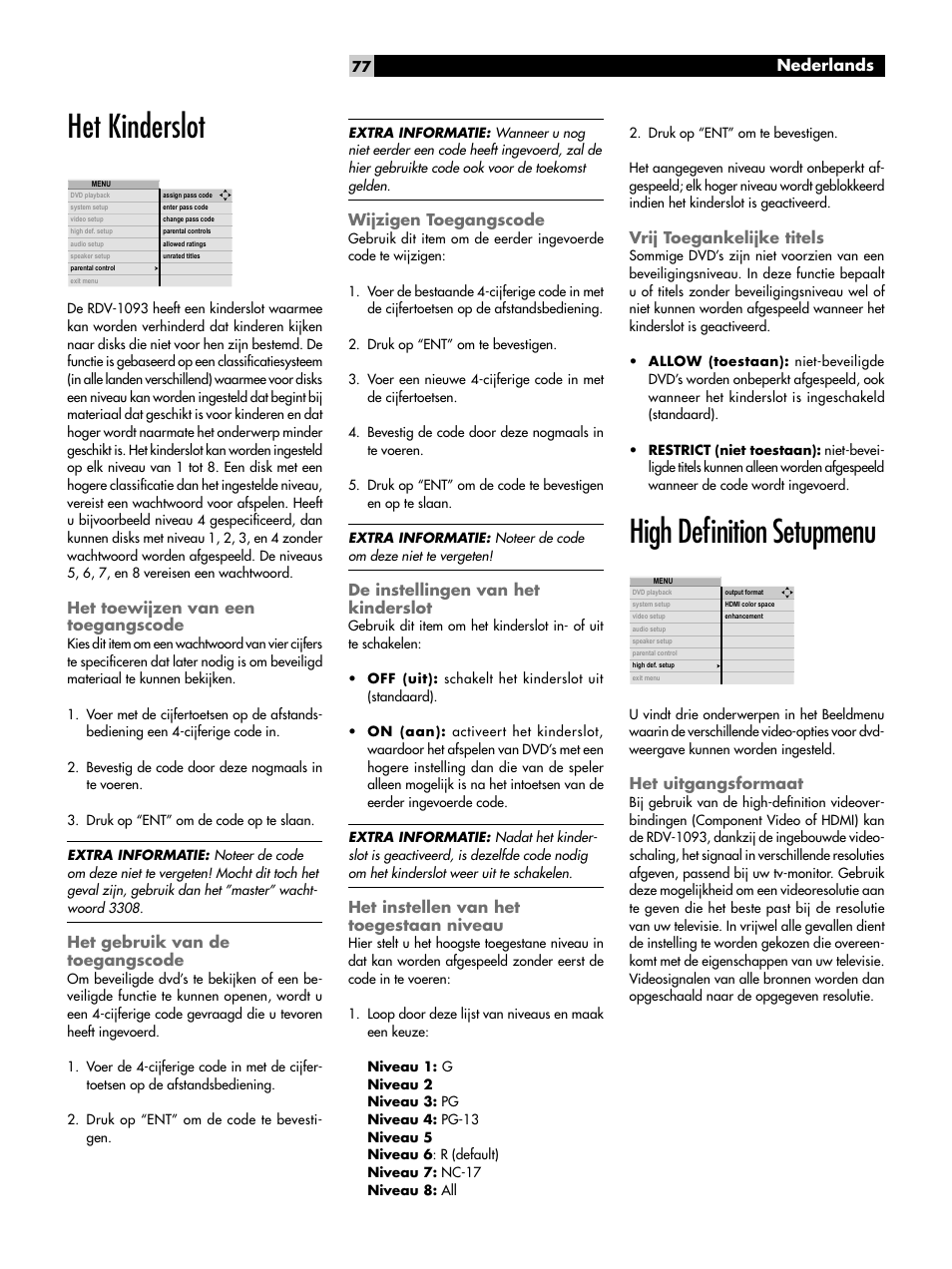 Het kinderslot, Het toewijzen van een toegangscode, Het gebruik van de toegangscode | Wijzigen toegangscode, De instellingen van het kinderslot, Het instellen van het toegestaan niveau, Vrij toegankelijke titels, High deﬁnition setupmenu, Het uitgangsformaat | ROTEL DVD Audio/Video Player RDV-1093 User Manual | Page 77 / 104