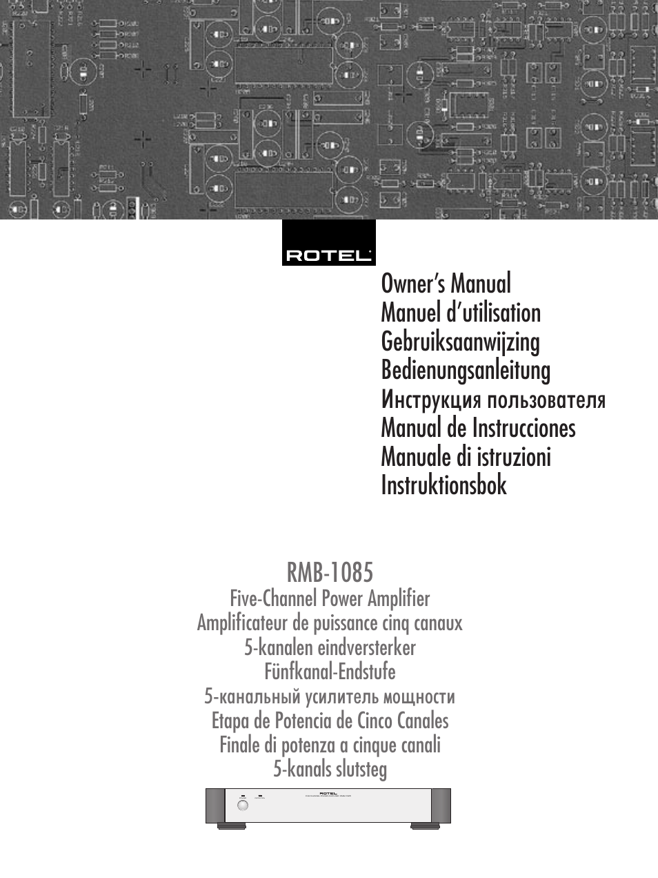 ROTEL Five-Channel Power Amplifier RMB-1085 User Manual | 44 pages