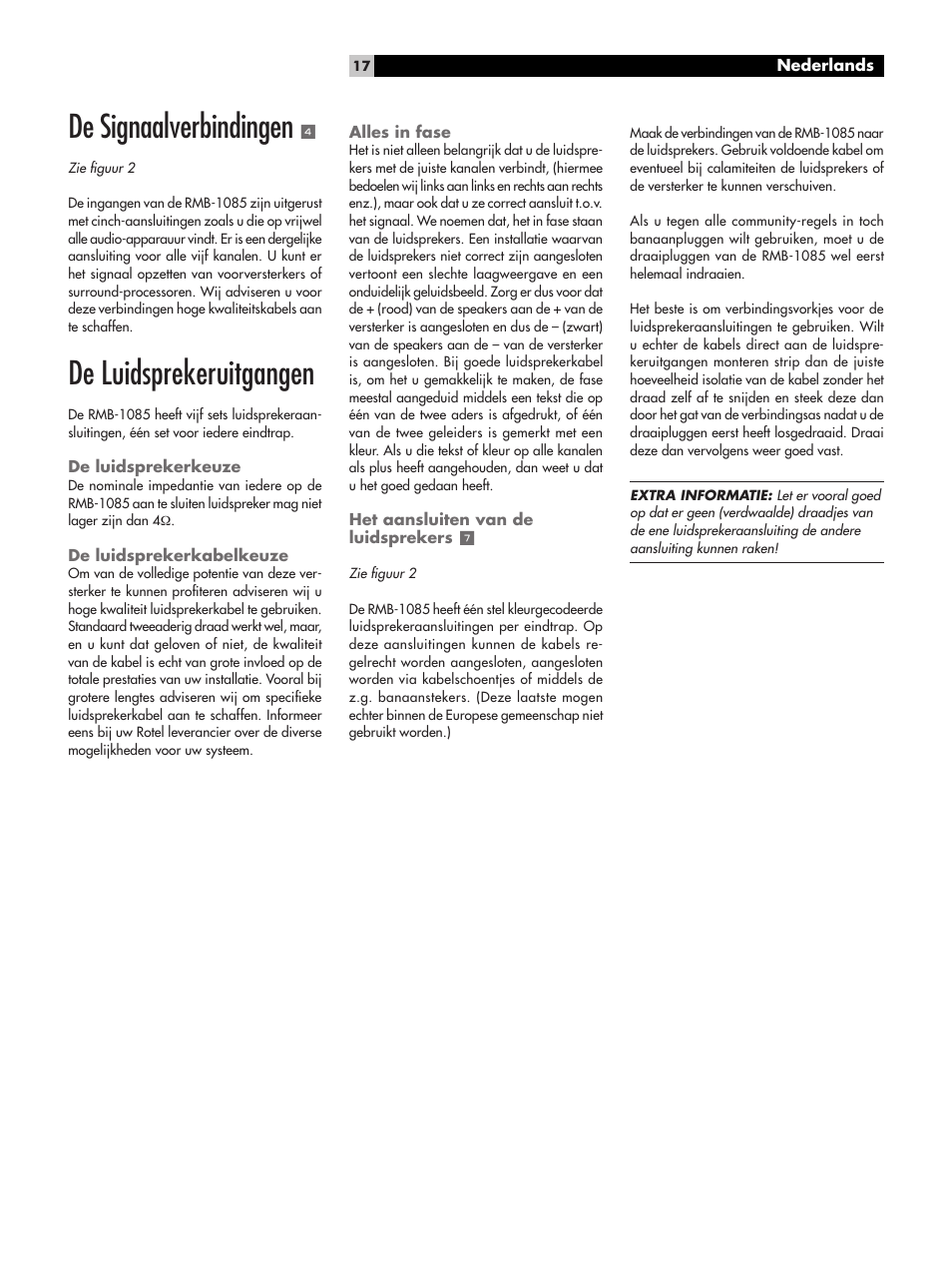 De signaalverbindingen 4, De luidsprekeruitgangen, De luidsprekerkeuze | De luidsprekerkabelkeuze, Alles in fase, Het aansluiten van de luidsprekers 7, De signaalverbindingen, Het aansluiten van de luidsprekers | ROTEL Five-Channel Power Amplifier RMB-1085 User Manual | Page 17 / 44