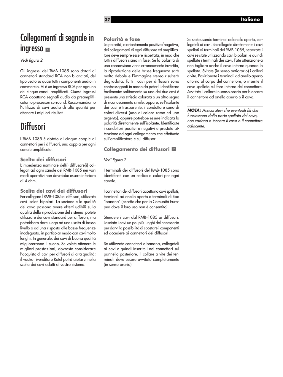 Collegamenti di segnale in ingresso 4, Diffusori, Scelta dei diffusori | Scelta dei cavi dei diffusori, Polarità e fase, Collegamento dei diffusori 7, Collegamenti di segnale in ingresso, Collegamento dei diffusori | ROTEL Five-Channel Power Amplifier RMB-1085 User Manual | Page 37 / 44