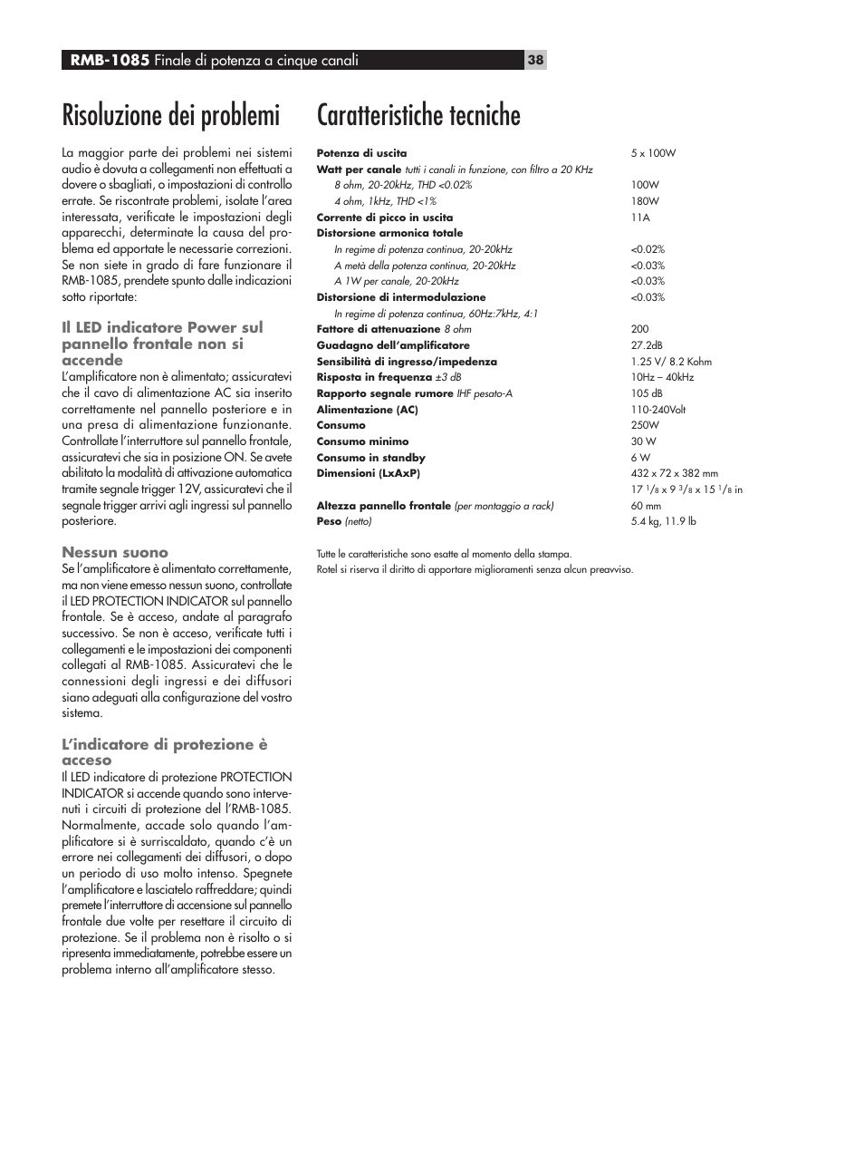 Risoluzione dei problemi, Nessun suono, L’indicatore di protezione è acceso | Caratteristiche tecniche, Rmb-1085 finale di potenza a cinque canali | ROTEL Five-Channel Power Amplifier RMB-1085 User Manual | Page 38 / 44