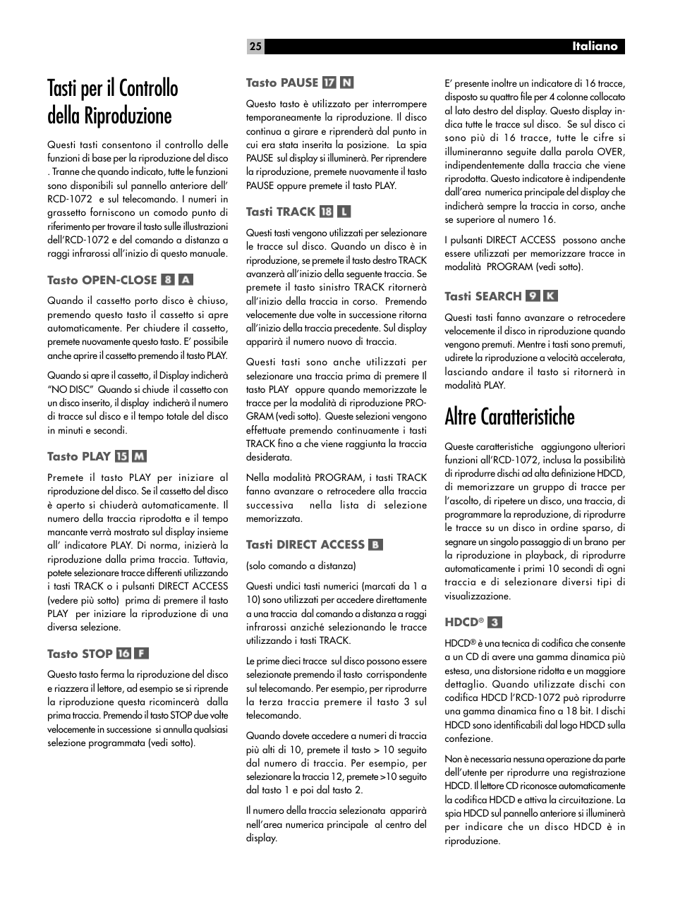 Tasti per il controllo della riproduzione, Altre caratteristiche | ROTEL HDCD Single Play Compact Disc Player RCD-1072 User Manual | Page 25 / 46