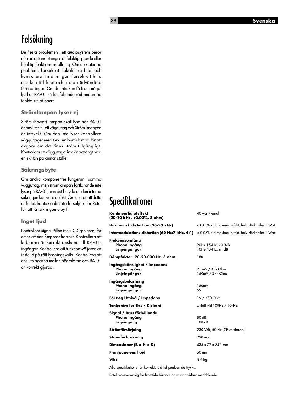 Felsökning, Specifikationer, Strömlampan lyser ej | Säkringsbyte, Inget ljud, Svenska | ROTEL RA-01 User Manual | Page 39 / 42