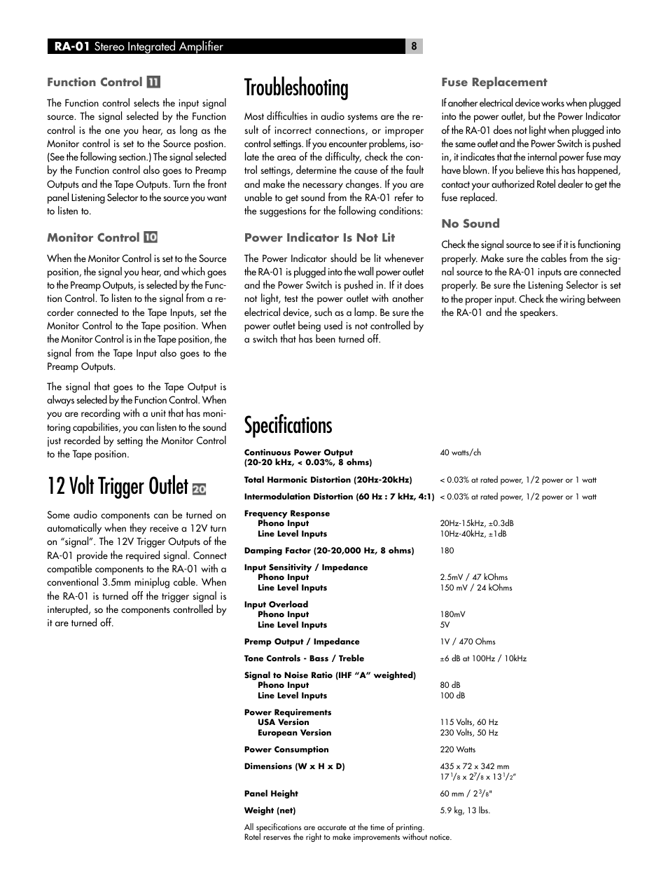 12 volt trigger outlet, Troubleshooting, Specifications | Function control, Monitor control, Power indicator is not lit, Ra-01 stereo integrated amplifier fuse replacement, No sound | ROTEL RA-01 User Manual | Page 8 / 42