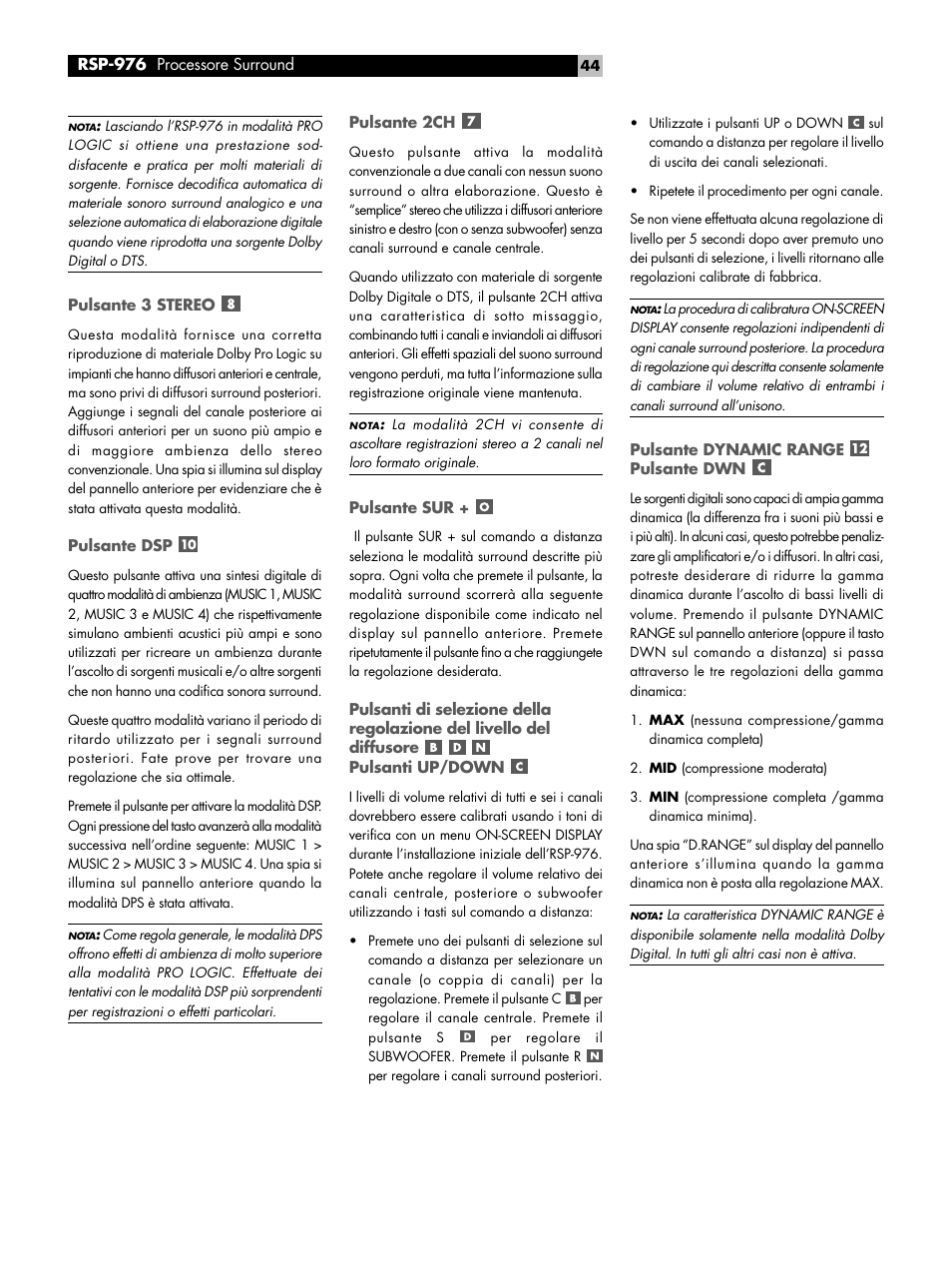 Pulsante 3 stereo, Pulsante dsp, Pulsante 2ch | Pulsante sur, Pulsante dynamic range pulsante dwn, Pulsanti up/down | ROTEL Surround Sound Processor RSP-976 User Manual | Page 44 / 56