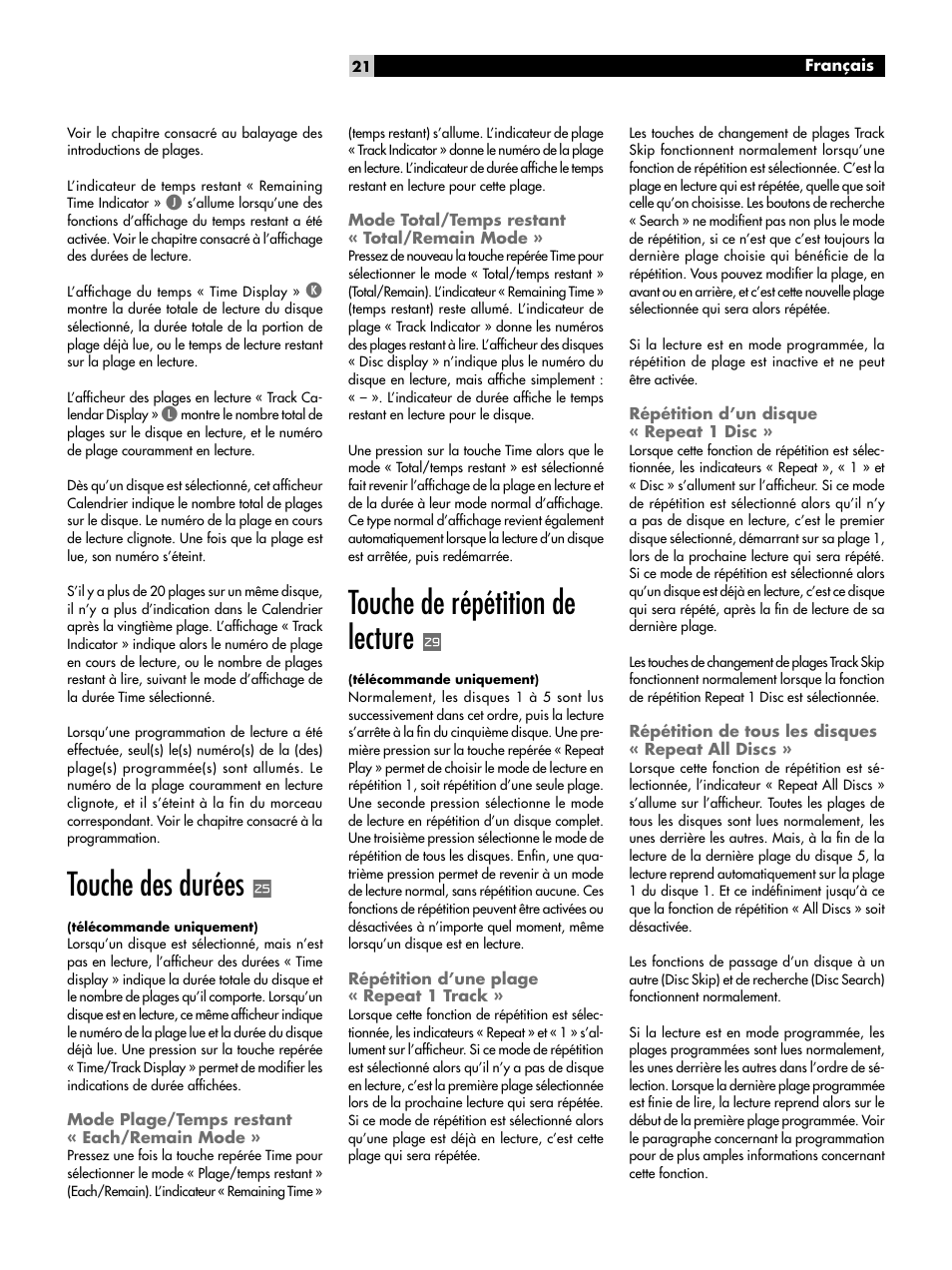 Touche des durées, Touche de répétition de lecture, Répétition d’une plage « repeat 1 track | Répétition d’un disque « repeat 1 disc | ROTEL CD Multi-Disc Changer RCC-1055 User Manual | Page 21 / 86