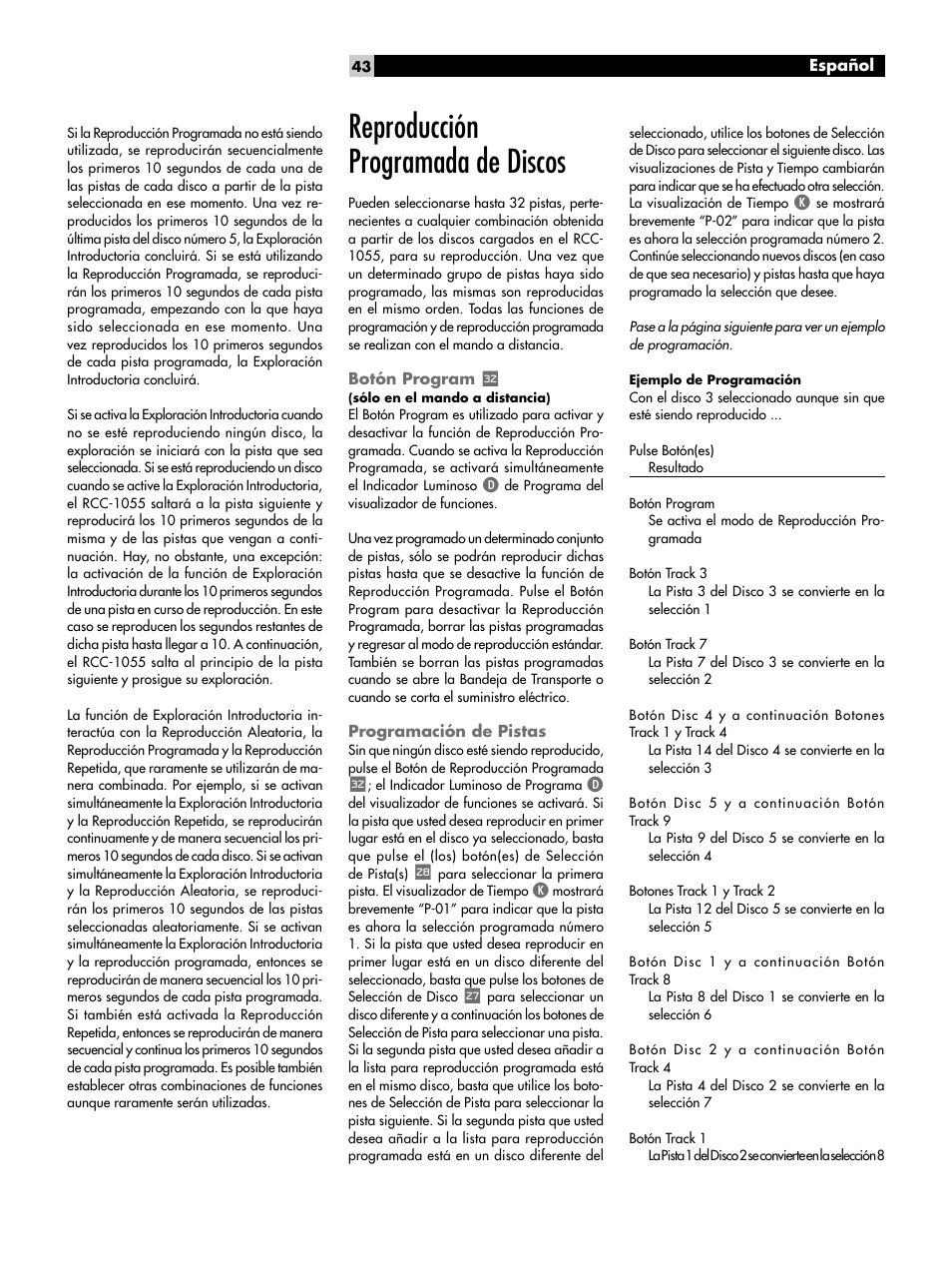 El visualizador de funciones no se activa, Sustitución del fusible, La reproducción del disco no se inicia | Reproducción programada de discos | ROTEL CD Multi-Disc Changer RCC-1055 User Manual | Page 43 / 86