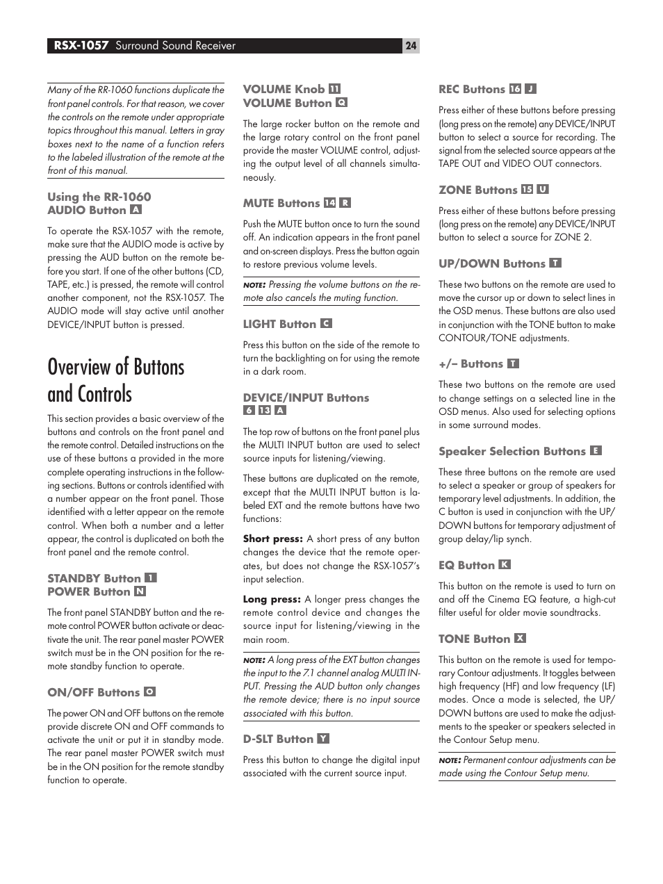 Using the rr‑1060audio button, Overview of buttons and controls, Standby button ￼power button | On/off buttons, Volume knob ￼volume button, Mute buttons, Light button, Device/input buttons, D-slt button, Rec buttons | ROTEL RSX-1057 User Manual | Page 24 / 48