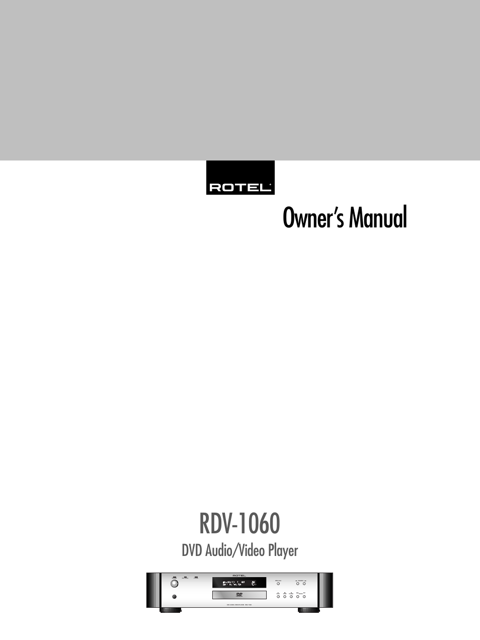 ROTEL DVD Audio/Video Player RDV-1060 User Manual | 32 pages