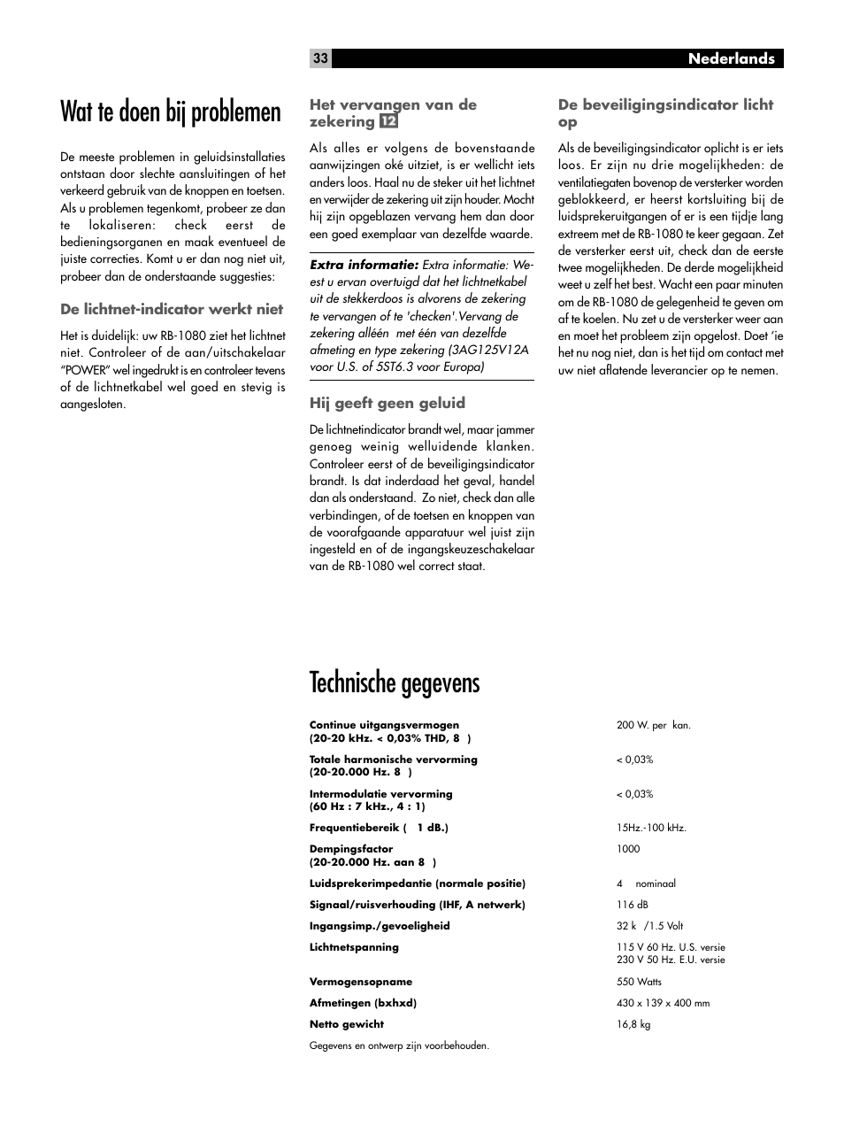 Technische gegevens, Wat te doen bij problemen, Nederlands | De lichtnet-indicator werkt niet, Het vervangen van de zekering, Hij geeft geen geluid, De beveiligingsindicator licht op | ROTEL RMB-1080 User Manual | Page 33 / 34