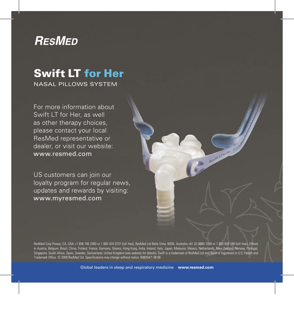 Swift lt for her | ResMed Nasal Pillows System Swift LT User Manual | Page 9 / 9