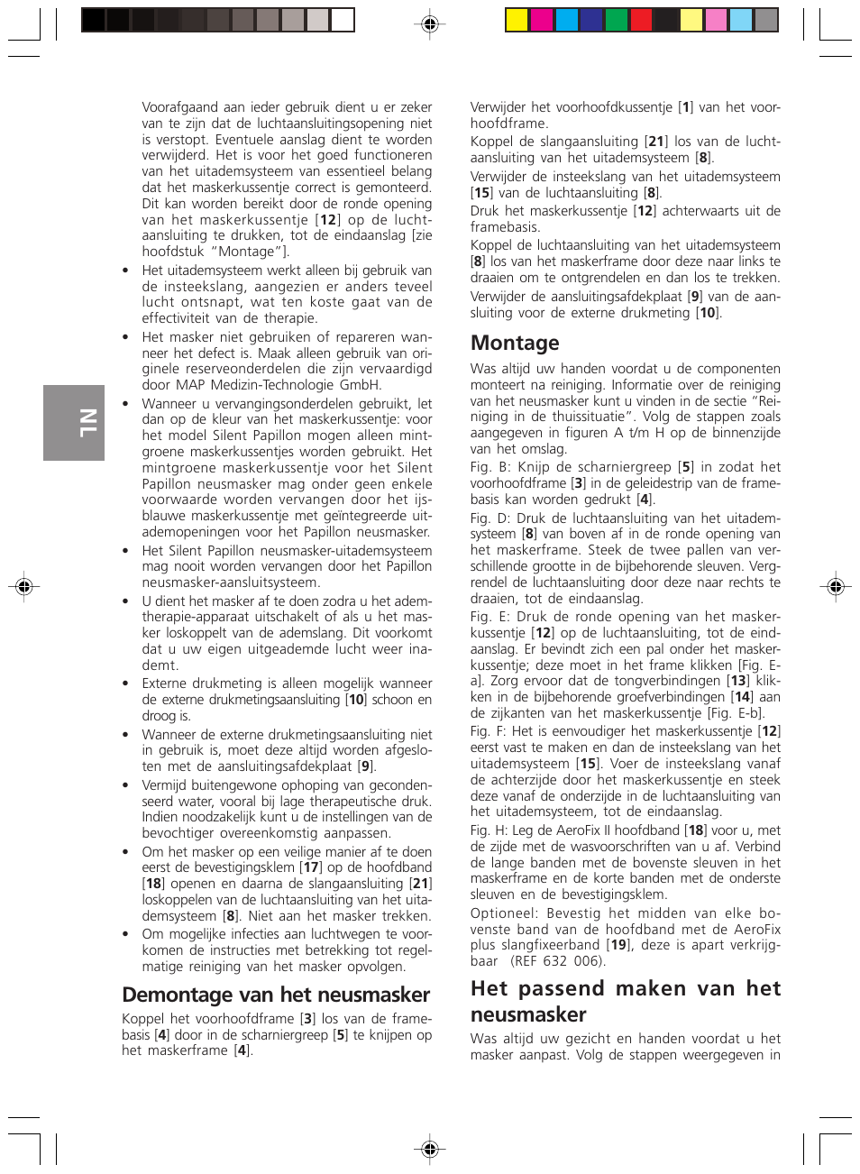 Demontage van het neusmasker, Montage, Het passend maken van het neusmasker | Deutsch | ResMed Silent Papillon MAP Series User Manual | Page 19 / 33