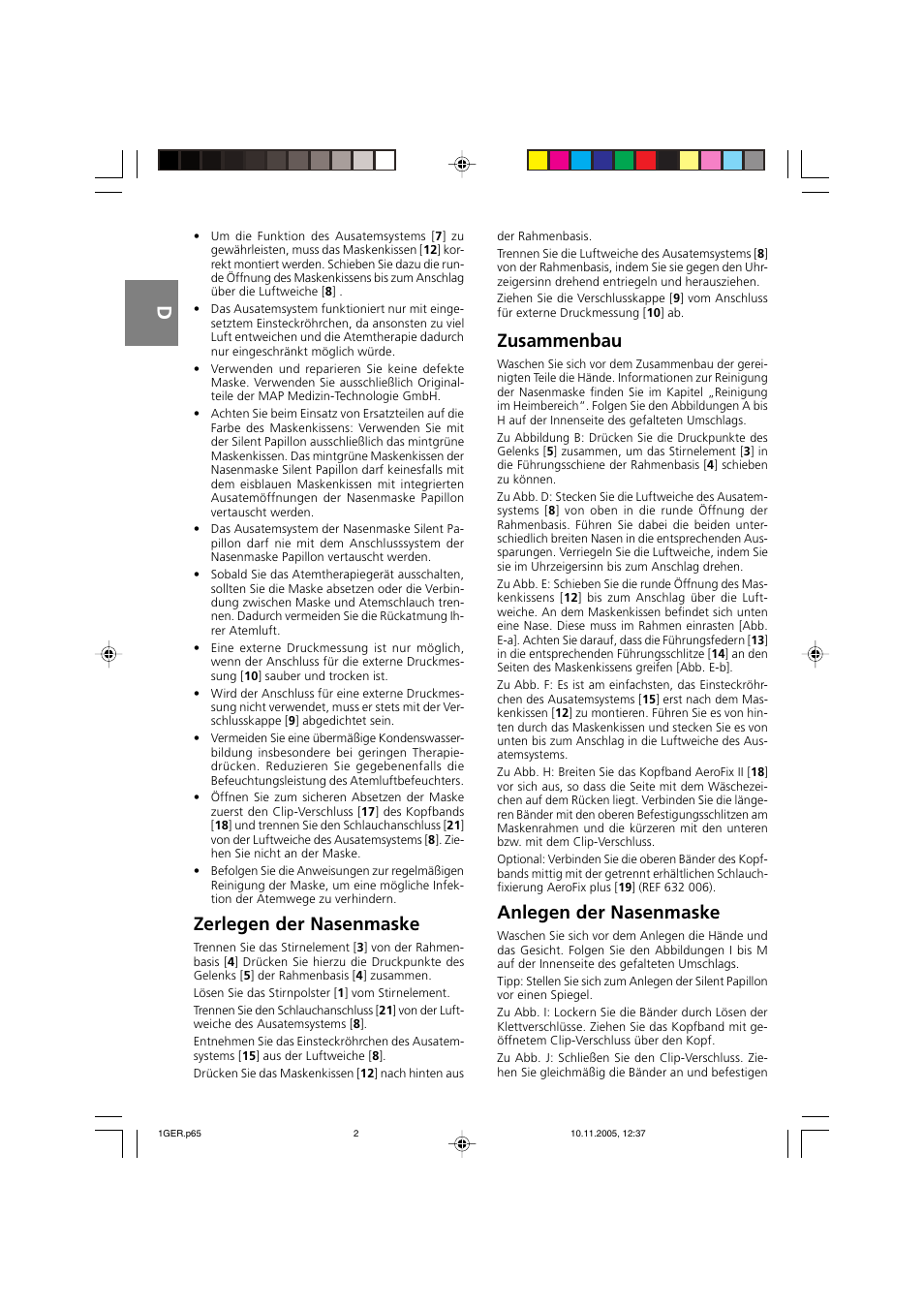 Zerlegen der nasenmaske, Zusammenbau, Anlegen der nasenmaske | Deutsch | ResMed Silent Papillon MAP Series User Manual | Page 7 / 33
