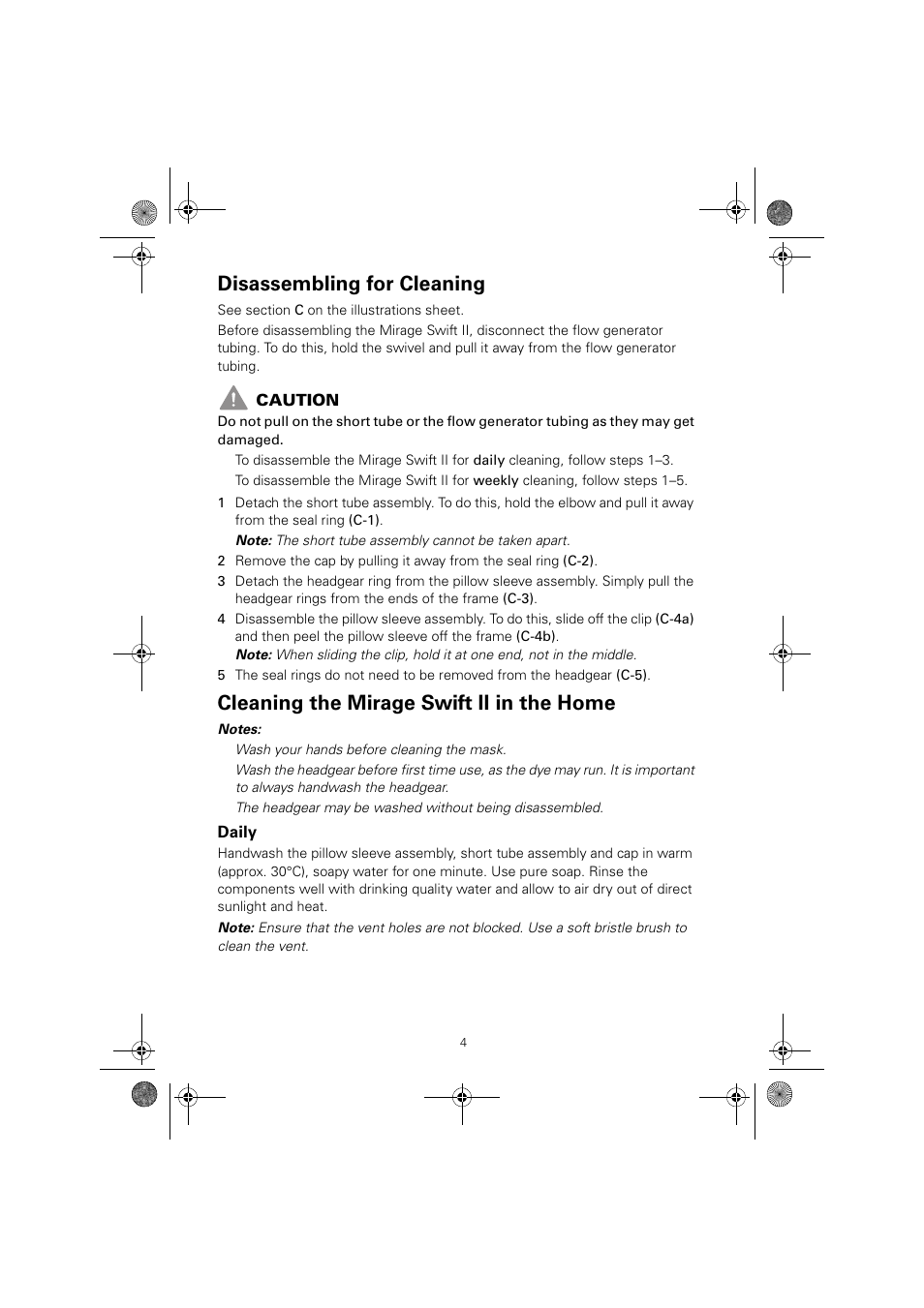 Disassembling for cleaning, Cleaning the mirage swift ii in the home, Daily | ResMed Nasal Pillows System Mirage Swift II User Manual | Page 8 / 14