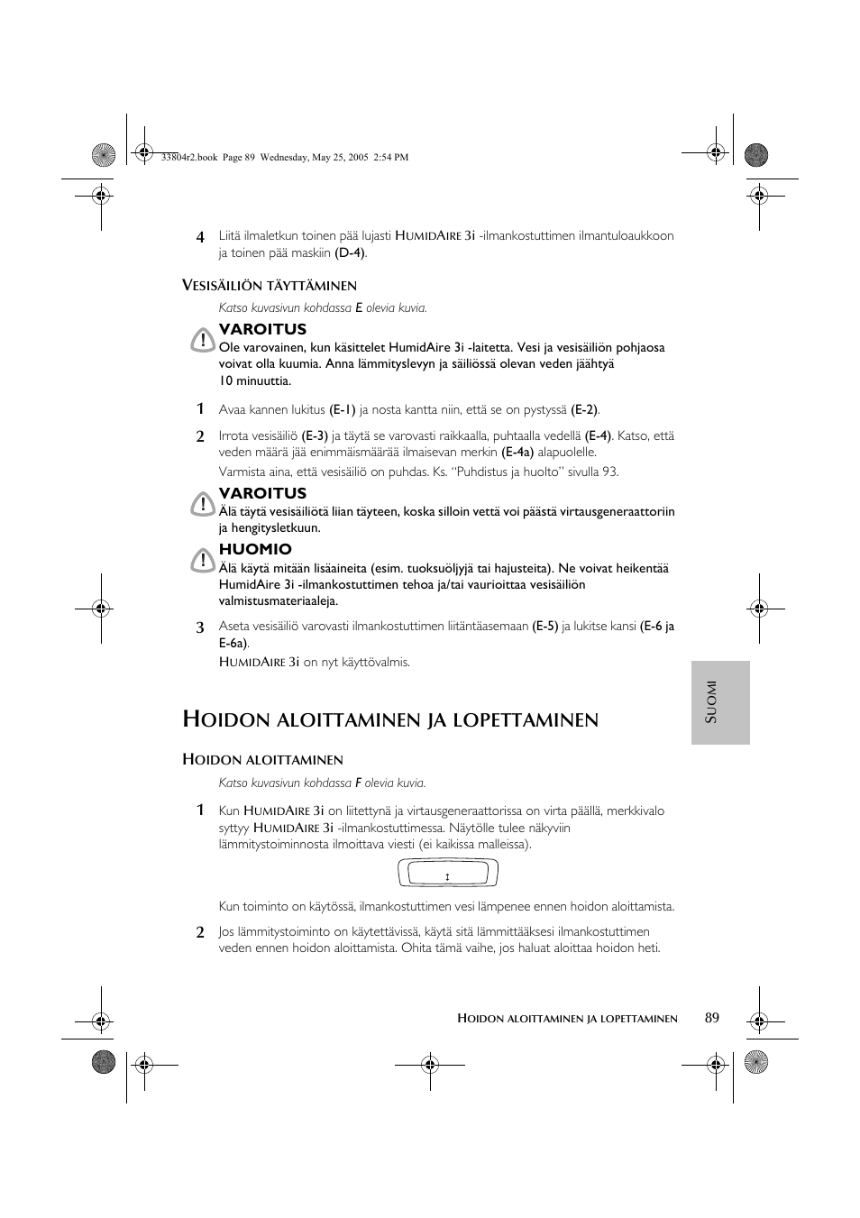 Oidon, Aloittaminen, Lopettaminen | ResMed Humidifier User Manual | Page 94 / 109